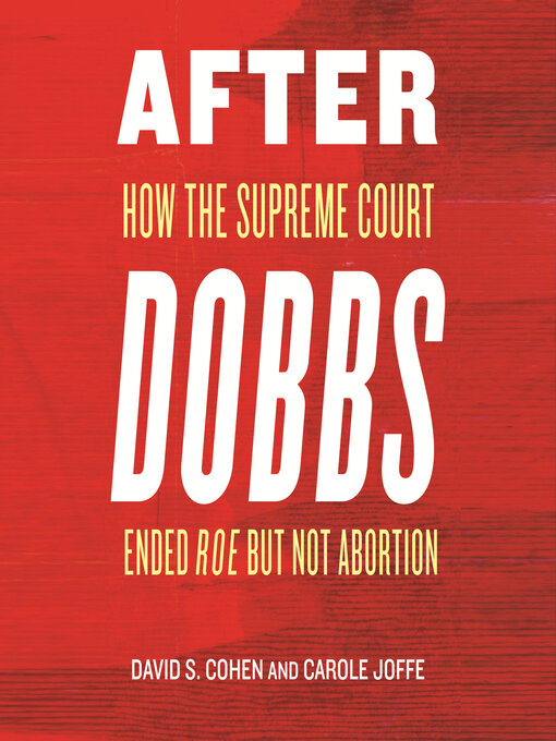Title details for After Dobbs by David S. Cohen - Wait list